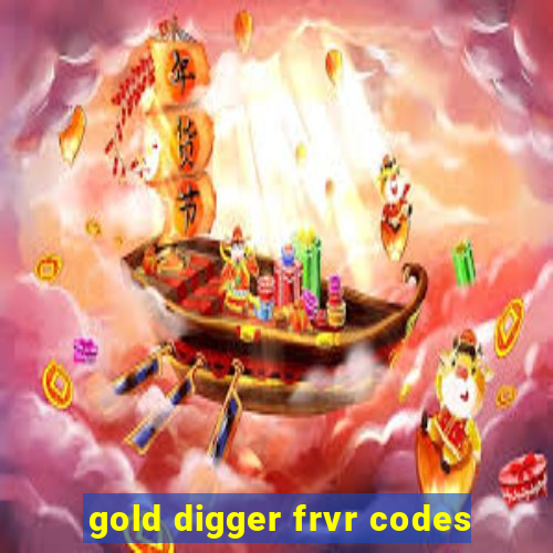 gold digger frvr codes